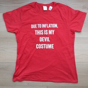 Due to Inflation This is My Devil Costume - New Women's XL Red T-Shirt